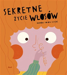 Sekretne życie włosów 