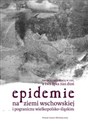 Epidemie na ziemi wschowskiej i pograniczu wielkopolsko-śląskim Polish Books Canada