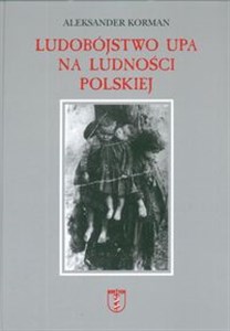 Ludobójstwo UPA na ludności polskiej Polish Books Canada