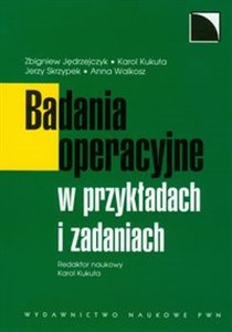 Badania operacyjne w przykładach i zadaniach pl online bookstore