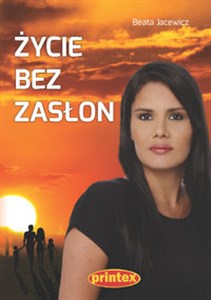 Życie bez zasłon 