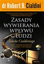 Zasady wywierania wpływu na ludzi. Szkoła Cialdiniego books in polish