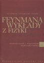 Feynmana wykłady z fizyki Tom 2 część 1 elektryczność i magnetyzm, elektrodynamika  