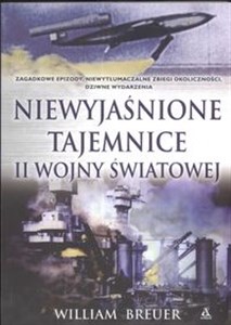 Niewyjaśnione tajemnice II Wojny Światowej to buy in USA