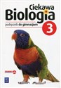 Ciekawa biologia 3 Podręcznik Gimnazjum Bookshop
