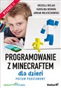 Programowanie z Minecraftem dla dzieci. Poziom podstawowy chicago polish bookstore