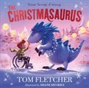 The Christmasaurus - Tom Fletcher pl online bookstore