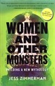 Women and Other Monsters Building a new Mythology 