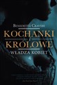 Kochanki i królowe Władza kobiet polish books in canada