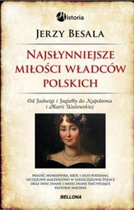 Najsłynniejsze miłości władców polskich Polish Books Canada