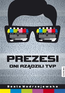 Prezesi Oni rządzili TVP to buy in USA