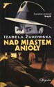 Nad miastem anioły  