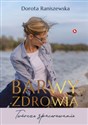 Barwy zdrowia Twórcze spacerowanie - Polish Bookstore USA