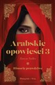 Arabskie opowieści 3 Historie prawdziwe chicago polish bookstore