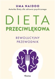 Dieta przeciwlękowa. Rewolucyjny przewodnik.  - Polish Bookstore USA