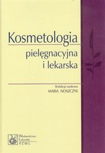 Kosmetologia pielęgnacyjna i lekarska Polish Books Canada