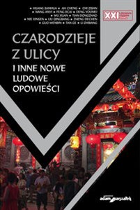 Czarodzieje z ulicy i inne nowe ludowe opowieści Polish bookstore