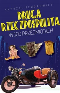 II Rzeczpospolita w 100 przedmiotach pl online bookstore