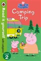 Peppa Pig: Camping Trip Read it yourself with Ladybird  