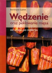 Wędzenie oraz peklowanie mięsa od szynki po żeberka Canada Bookstore