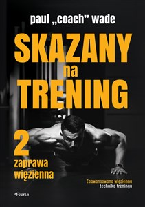 Skazany na trening 2 Zaprawa więzienna Polish Books Canada