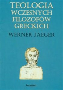 Teologia wczesnych filozofów greckich  
