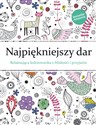 Najpiękniejszy dar Relaksująca kolorowanka dla przyjaciół bookstore