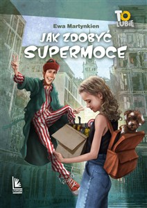 Jak zdobyć supermoce  