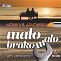 CD MP3 Mało brakowało - Monika B. Janowska