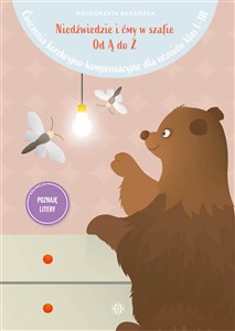 Niedźwiedzie i ćmy w szafie Od Ą do Ż Ćwiczenia korekcyjno-kompensacyjne dla uczniów klas I–III online polish bookstore