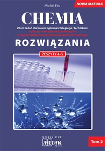 Rozwiązania Chemia Nowa Matura Tom 2 do zeszytów chemia zbiór zadań 4-5 online polish bookstore