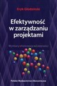 Efektywność w zarządzaniu projektami Wymiary Koncepcje Zależności online polish bookstore