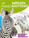 Jak rysować zwierzęta egzotyczne? to buy in USA