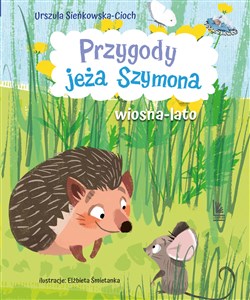 Przygody jeża Szymona Wiosna-Lato books in polish