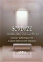 Sondaże zwierciadło społeczeństwa Rytuały komunikacyjne a kreowanie wiedzy wspólnej  