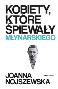 Kobiety, które śpiewały Młynarskiego  bookstore