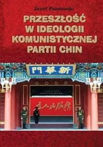 Przeszłość w ideologii Komunistycznej Partii Chin in polish