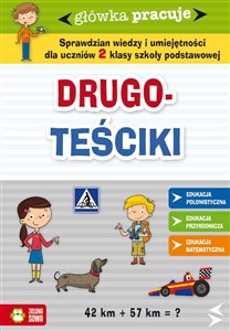 Główka pracuje Drugoteściki Sprawdzian wiedzy i umiejętności dla uczniów 2 klasy szkoły podstawowej  