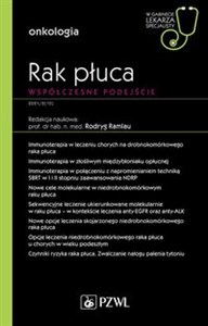 Rak płuca Współczesne podejście W gabinecie lekarza specjalisty. Onkologia Canada Bookstore