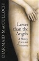Lower than the Angels A History of Sex and Christianity - Diarmaid MacCulloch online polish bookstore
