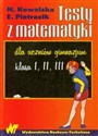 Testy z matematyki dla uczniów gimnazjum klasa 1-3 Polish Books Canada