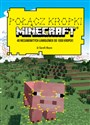 Połącz kropki. Minecraft chicago polish bookstore