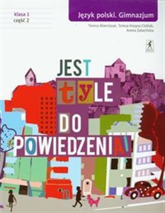 Jest tyle do powiedzenia 1 Język polski Podręcznik Część 2 Gimnazjum online polish bookstore