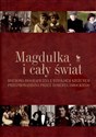 Magdulka i cały świat Rozmowa biograficzna z Witoldem Kieżunem przeprowadzona przez Roberta Jarockiego buy polish books in Usa