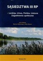 Sąsiedztwa III RP Lenkija Litwa Polska Lietuva Zagadnienia społeczne - Polish Bookstore USA