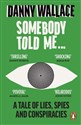 Somebody Told Me wer. angielska   