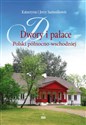 Dwory i pałace Polski północno-wschodniej buy polish books in Usa