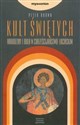 Kult świętych Narodziny i rola w chrześcijaństwie łacińskim Polish Books Canada
