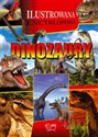 Dinozaury Ilustrowana encyklopedia - Opracowanie Zbiorowe