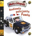 Radiowóz policjanta Pawła. Mały chłopiec buy polish books in Usa